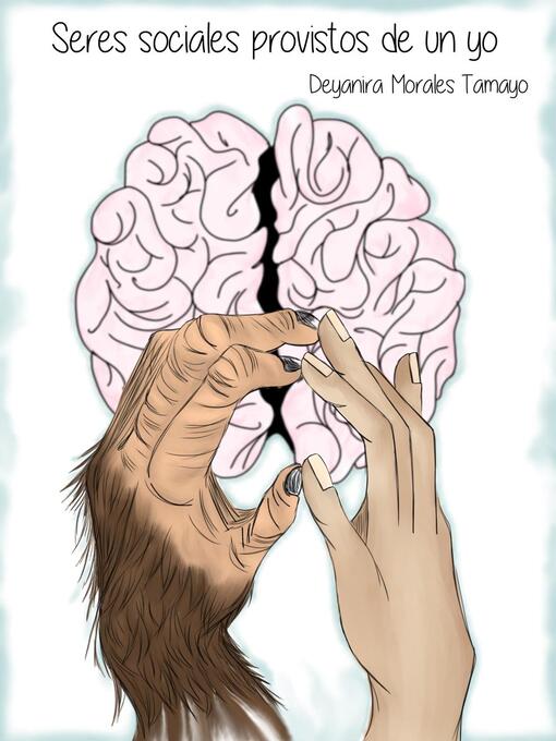 Title details for Seres sociales provistos de un yo by Deyanira Morales Tamayo - Available